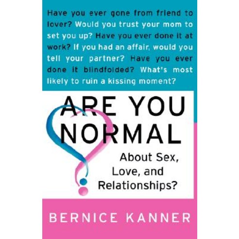 Are You Normal about Sex Love and Relationships? Paperback, St. Martin''s Press