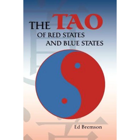 The Tao of Red States and Blue States Paperback, iUniverse