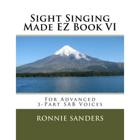 Sight Singing Made EZ Book 6 Paperback, Createspace Independent Publishing Platform