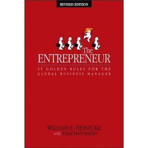 The Entrepreneur: 25 Golden Rules for the Global Business Manager Paperback, Wiley