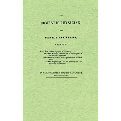 The Domestic Physician and Family Assistant Paperback, Applewood Books