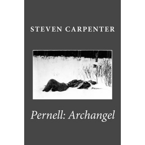 Pernell: Archangel: Novel Paperback, Createspace