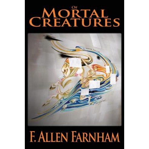 Of Mortal Creatures Paperback, Cadre One