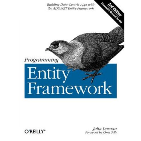 Programming Entity Framework: Building Data Centric Apps with the ADO.NET Entity Framework Paperback, O''Reilly Media