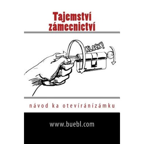 Tajemstvi Zamecnictvi: Navod Ka Oteviranizamku Paperback, Createspace Independent Publishing Platform