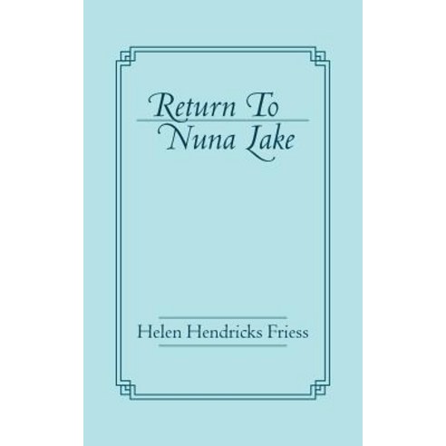 Return to Nuna Lake Paperback, iUniverse