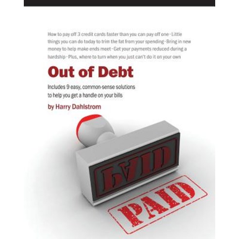 Out of Debt Paperback, Dahlstrom & Company, Incorporated