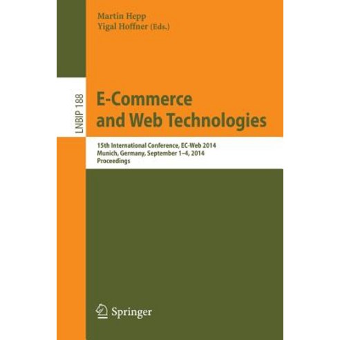 E-Commerce and Web Technologies: 15th International Conference EC-Web 2014 Munich Germany September 1-4 2014 Proceedings Paperback, Springer