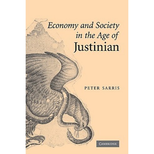 Economy and Society in the Age of Justinian, Cambridge University Press