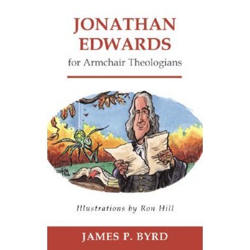 Jonathan Edwards for Armchair Theologians Paperback, Westminster John Knox Press