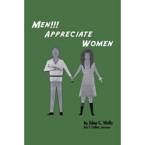 Men!!! Appreciate Women Paperback, Authorhouse