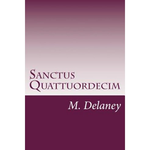Sanctus Quattuordecim: Daemonolatry Sigil Magick Paperback, Createspace Independent Publishing Platform