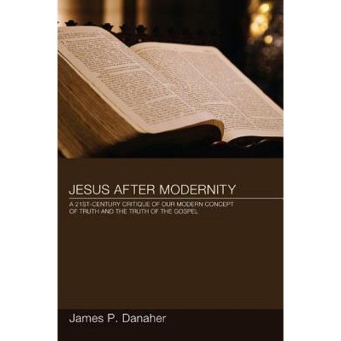 Jesus After Modernity Hardcover, Pickwick Publications