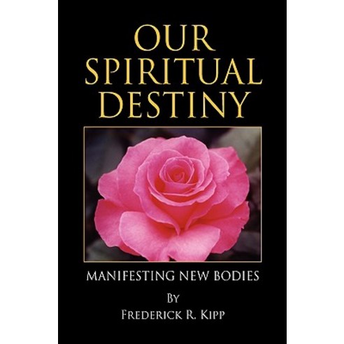 Our Spiritual Destiny Paperback, Xlibris