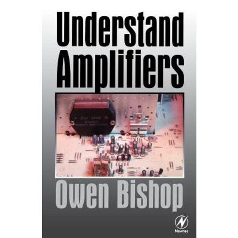 Understand Amplifiers Paperback, Newnes