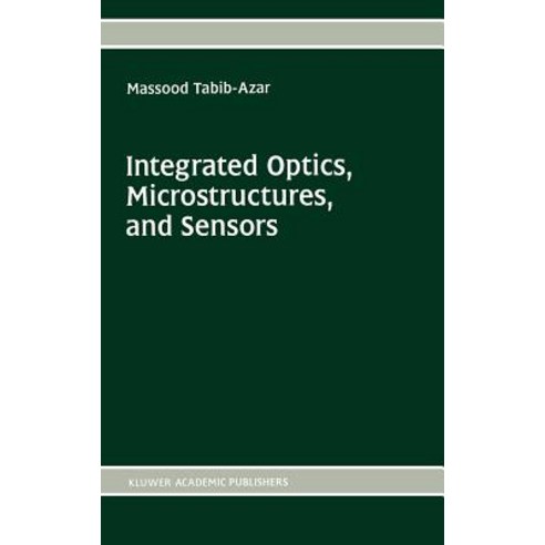 Integrated Optics Microstructures and Sensors Hardcover, Springer