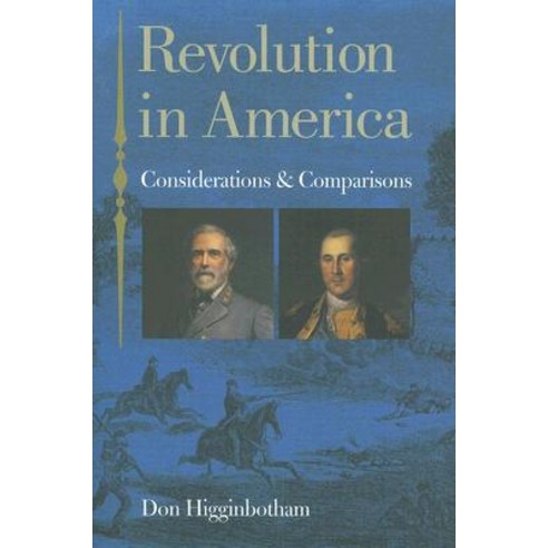 Revolution in America: Considerations and Comparisons Paperback, University of Virginia Press