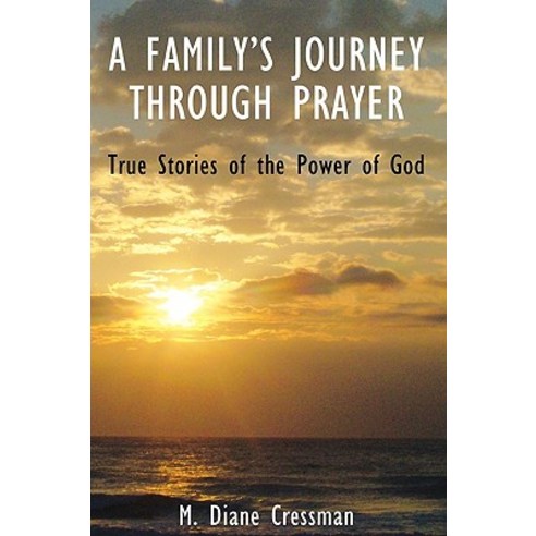 A Family''s Journeys Through Prayer Paperback, MD Publishing