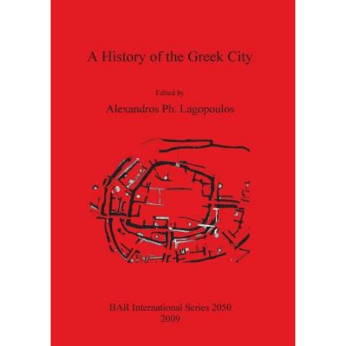A History of the Greek City Paperback, British Archaeological Reports Oxford Ltd