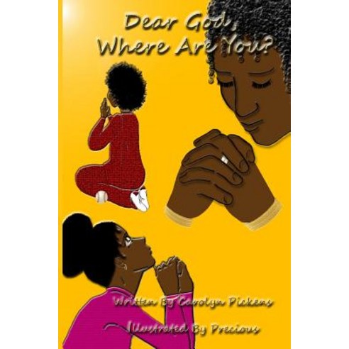 Dear God Where Are You? Paperback, Createspace Independent Publishing Platform