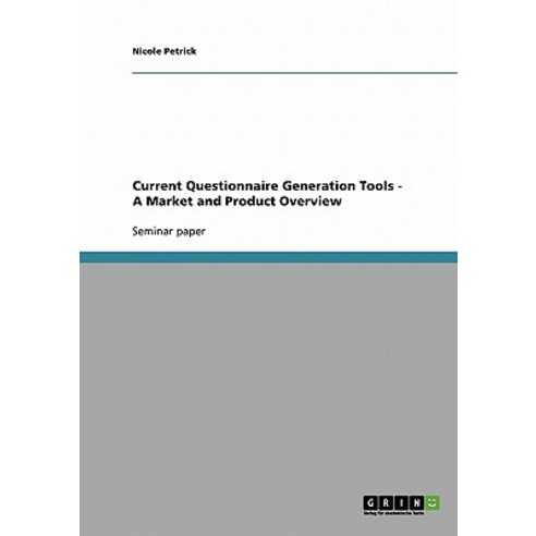 Current Questionnaire Generation Tools - A Market and Product Overview Paperback, Grin Publishing