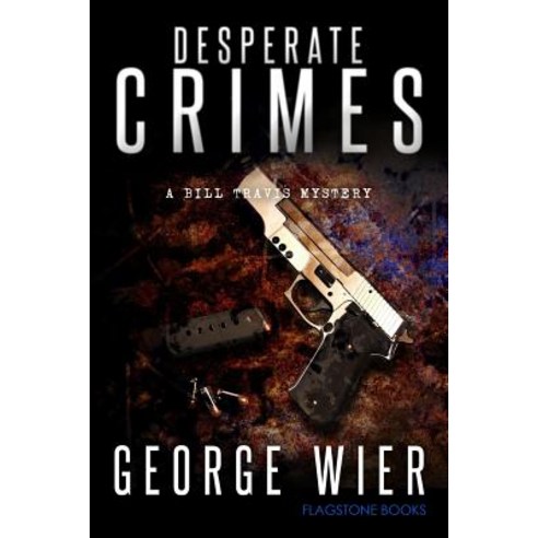 Desperate Crimes Paperback, Createspace Independent Publishing Platform