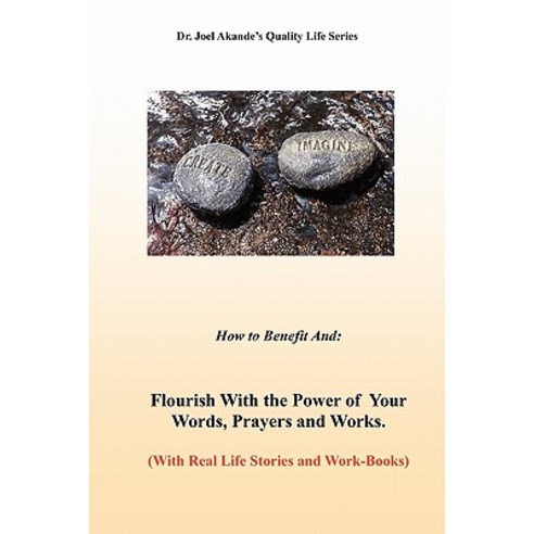 Flourish with the Power of Your Words Prayers and Works Paperback, Strategic Insight