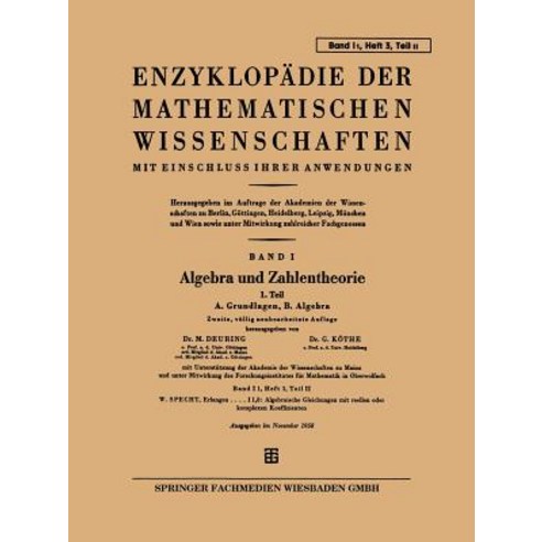 Enzyklopadie Der Mathematischen Wissenschaften Mit Einschluss Ihrer Anwendungen: Band I: Algebra Und Zahlentheorie Paperback, Vieweg+teubner Verlag