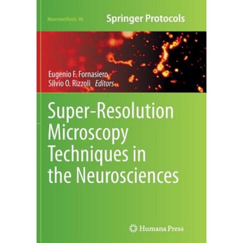 Super-Resolution Microscopy Techniques in the Neurosciences Paperback, Humana Press