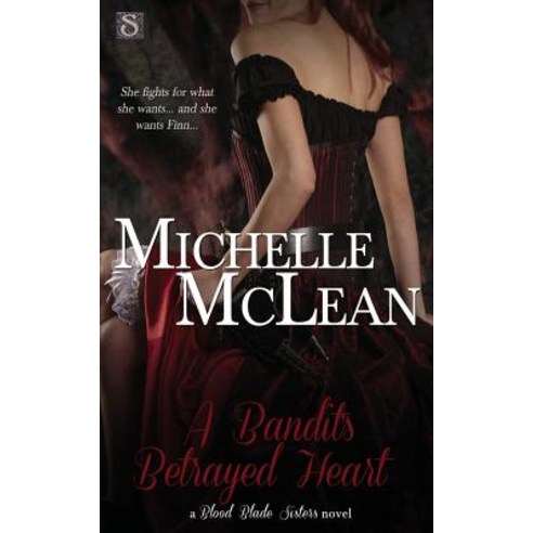 A Bandit''s Betrayed Heart Paperback, Entangled Publishing