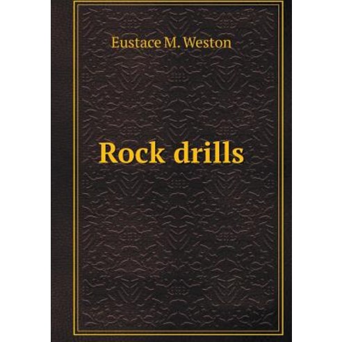 Rock Drills Paperback, Book on Demand Ltd.
