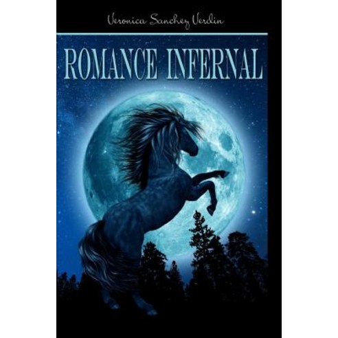 Romance Infernal Paperback, Createspace Independent Publishing Platform