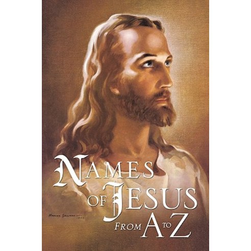 Names of Jesus from A to Z Paperback, Xulon Press
