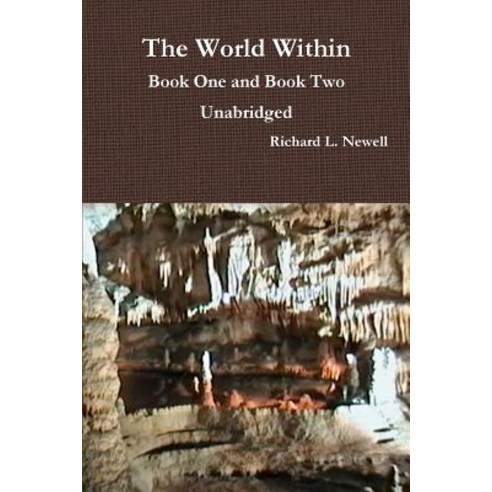 The World Within Book One and Book Two: Unabridged Paperback, Lulu.com