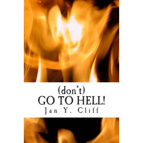 (Don''t) Go to Hell! Paperback, Reform