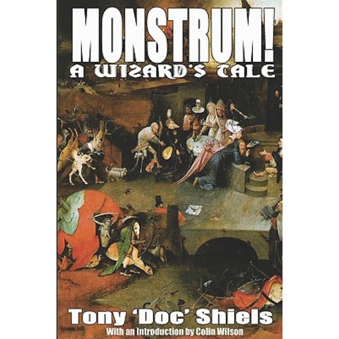Monstrum! a Wizard''s Tale Paperback, CFZ Press
