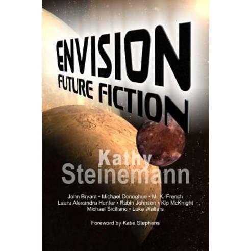 Envision: Future Fiction Paperback, K. Steinemann Enterprises