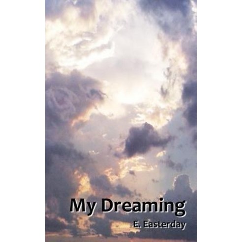 My Dreaming Paperback, Createspace Independent Publishing Platform