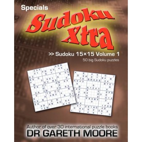 Sudoku 15x15 Volume 1: Sudoku Xtra Specials Paperback, Createspace