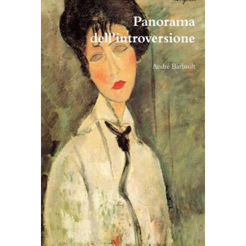 Panorama Dell''introversione Paperback, Createspace Independent Publishing Platform
