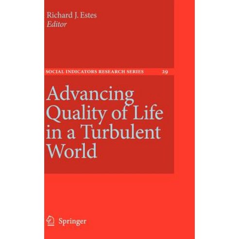 Advancing Quality of Life in a Turbulent World Hardcover, Springer