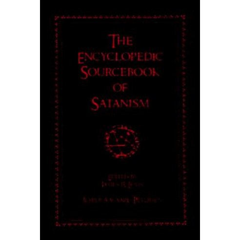 The Encyclopedic Sourcebook of Satanism Hardcover, Prometheus Books