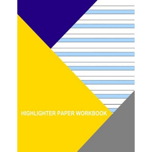 Highligher Paper Workbook: 3 Narrow Blue Lines Paperback, Createspace Independent Publishing Platform