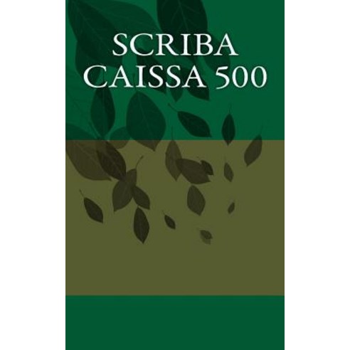 Scriba Caissa 500 Paperback, Createspace Independent Publishing Platform