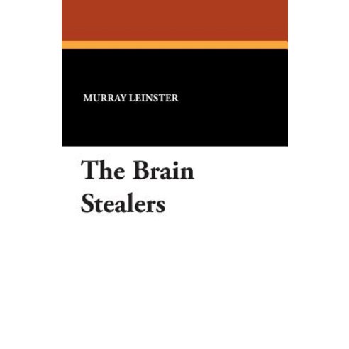 The Brain Stealers Paperback, Wildside Press