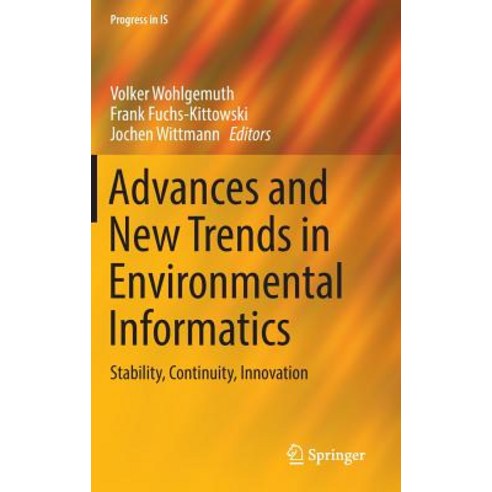 Advances and New Trends in Environmental Informatics: Stability Continuity Innovation Hardcover, Springer