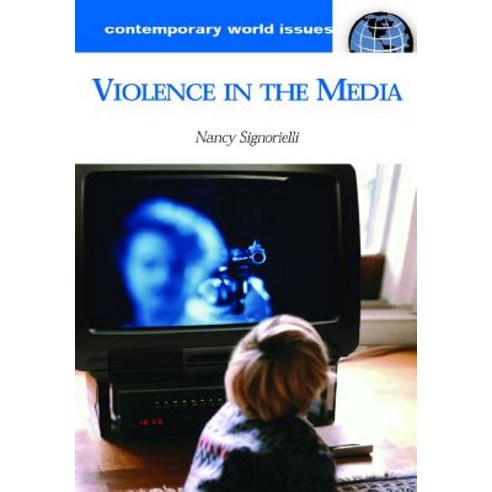 Violence in the Media: A Reference Handbook Hardcover, ABC-CLIO