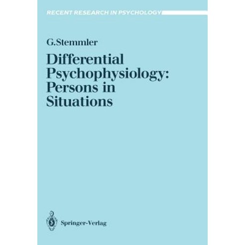 Differential Psychophysiology: Persons in Situations Paperback, Springer