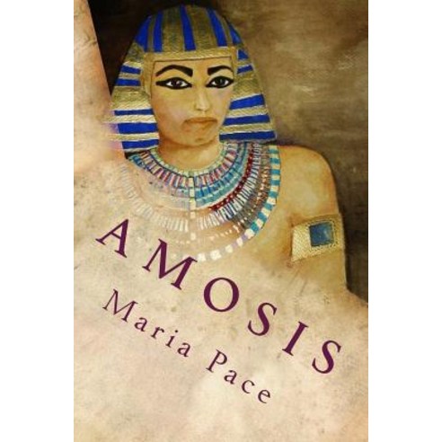 Amosis: Il Collare Di Thut-Ank-Ammon Paperback, Createspace Independent Publishing Platform