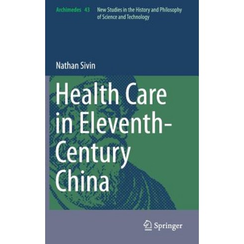 Health Care in Eleventh-Century China Hardcover, Springer